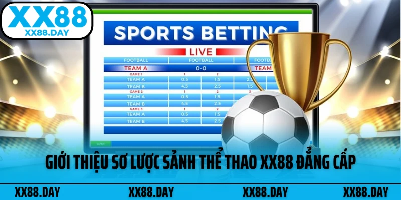 gioi-thieu-so-luoc-sanh-the-thao-xx88-dang-cap