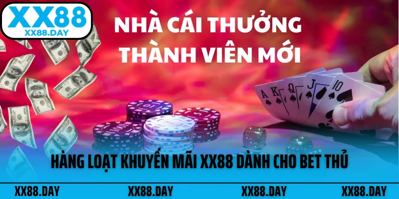 hang-loat-khuyen-mai-xx88-danh-cho-bet-thu